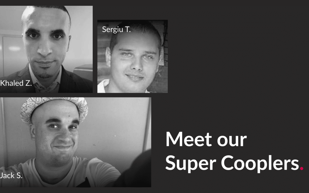 Meet our Super Cooplers: Sergiu T., Jack S., Khaled Z.